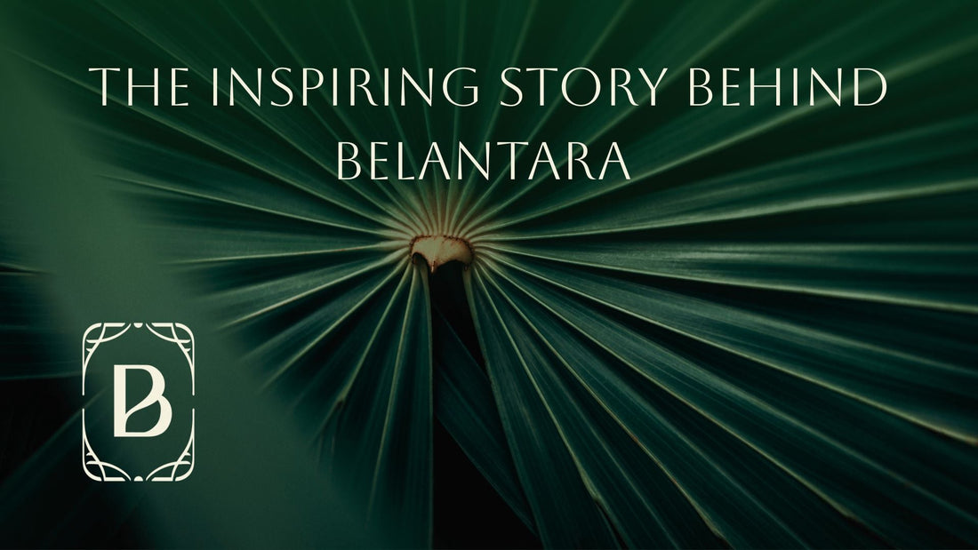A background of a palm leaf with the text 'The Inspiring Story Behind Belantara' over it and a logo with a B letter.